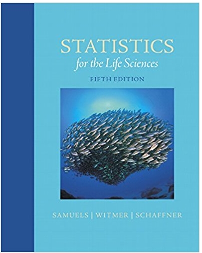 statistics for the life sciences 5th edition myra samuels, jeffrey witmer, andrew schaffner 321989589,