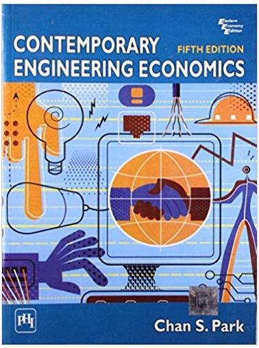 contemporary engineering economics 5th edition chan s. park 136118488, 978-8120342095, 8120342097,