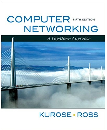 computer networking a top-down approach 5th edition james f. kurose, keith w. ross 136079679, 978-0136079675