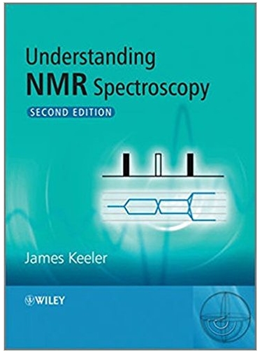 understanding nmr spectroscopy 2nd edition james keeler 470746084, 978-0470746097, 470746092, 978-0470746080