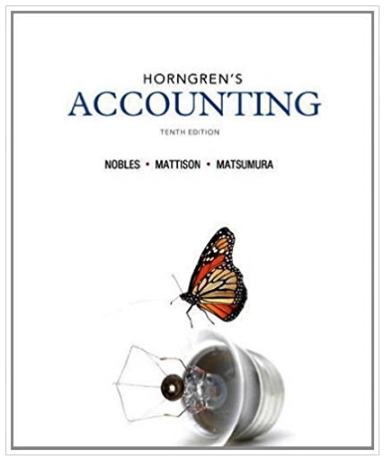 horngrens accounting 10th edition tracie l. miller nobles, brenda l. mattison, ella mae matsumura 133117413,