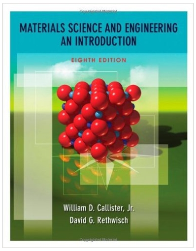 materials science and engineering an introduction 8th edition william d. callister jr., david g. rethwisch