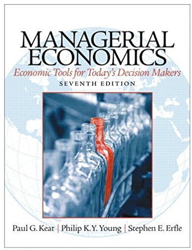 managerial economics 7th edition paul keat, philip k young, steve erfle 0133020266, 978-0133020267