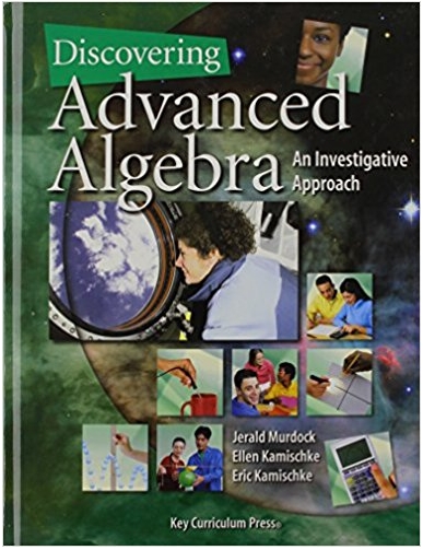 discovering advanced algebra an investigative approach 1st edition jerald murdock, ellen kamischke, eric