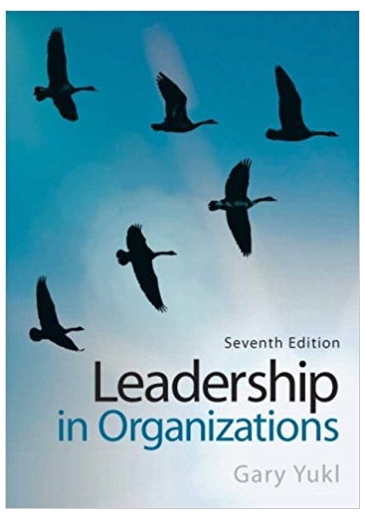 leadership in organizations 7th edition gary yukl 132424312, 978-0132424318