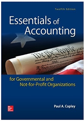 essentials of accounting for governmental and not-for-profit organizations 12th edition paul copley
