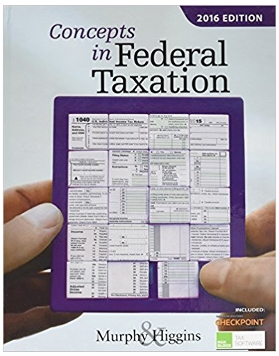 concepts in federal taxation 2016 23rd edition kevin murphy, mark higgins 1305585135, 978-1305585133
