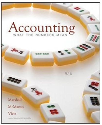 accounting what the numbers mean 9th edition david h. marshall, wayne w. mcmanus, daniel f. viele, 