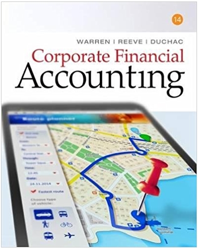 corporate financial accounting 14th edition carl s. warren, james m. reeve, jonathan duchac 130565353x,