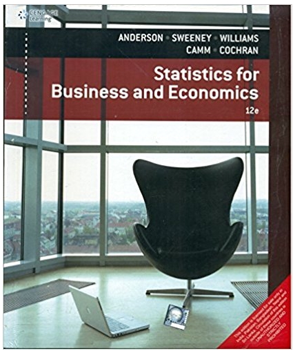 statistics for business & economics 12th edition david anderson, dennis sweeney, thomas williams, jeffrey