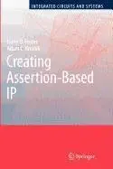 creating assertion based ip 1st edition harry d foster ,adam c krolnik 0387515216, 978-0387515212