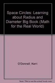 space circles learning about radius and diameter big book big edition kerri o'donnell 0823976513,