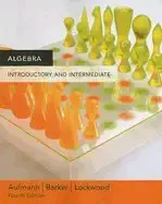 algebra introductory and intermediate 1st edition richard n aufmann b0041w0wyw