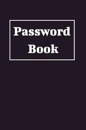 password book password organizer book for websites and email addresses and always remember your passwords 1st