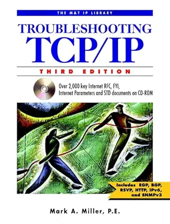 troubleshooting tcp/ip 3rd edition mark a miller 0764570129, 978-0764570124
