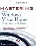 mastering microsoft windows vista home premium and basic 1st edition guy hart davis b0027vt09m