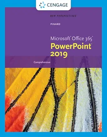 new perspectives microsoftoffice 365 and powerpoint 2019 comprehensive 1st edition katherine t pinard