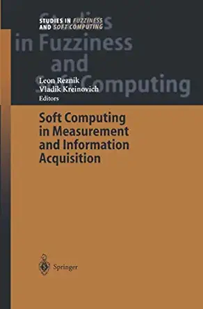 soft computing in measurement and information acquisition 1st edition leon reznik ,vladik kreinovich
