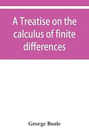 a treatise on the calculus of finite differences 1st edition george boole 9353950414, 978-9353950415