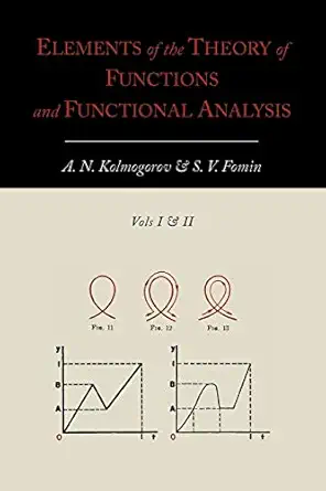 elements of the theory of functions and functional analysis two volumes in one 1st edition a n kolmogorov ,s