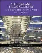 college algebra and trigonometry custom publication a graphing approach 4th edition ron larson 0618551492,