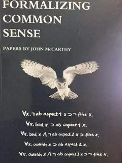 formalizing common sense papers by john mccarthy 1st edition john mccarthy ,vladimir lifschitz ,vladimir
