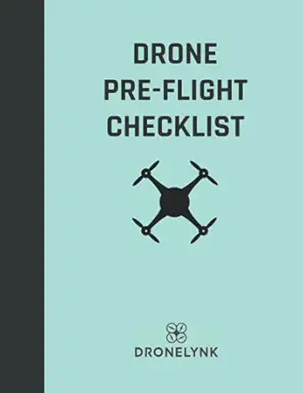 drone pre flight checklist for any commercial drone operation a checklist to run before each flight 1st