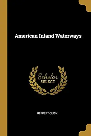 american inland waterways 1st edition herbert quick 052663670x, 978-0526636709