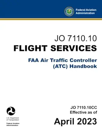 jo 7110 10 flight services faa air traffic controller handbook 1st edition u s department of transportation