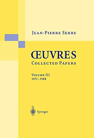 oeuvres collected papers iii 1972 1984 2003rd edition jean pierre serre 3540435646, 978-3540435648