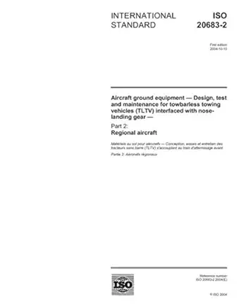 iso 20683 2 2004 aircraft ground equipment design test and maintenance for towbarless towing vehicles