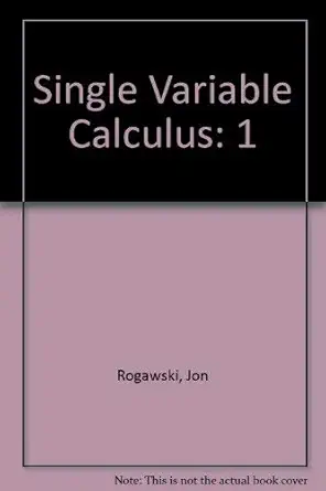single variable calculus volume 1 1st edition jon rogawski 1429204168, 978-1429204163
