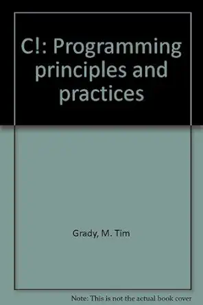 c programming principles and practices 1st edition m tim grady 0394390601, 978-0394390604