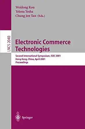 topics in electronic commerce second international symposium isec 2001 hong kong china april 26 28 2001