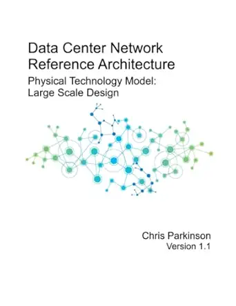 data center network reference architecture physical technology model large scale design 1st edition chris