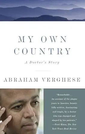my own country a doctors story 1st edition abraham verghese 0679752927, 978-0679752929