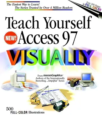 teach yourself access 97 visually 1st edition ruth maran 0764560263, 978-0764560262