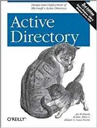 active directory 3rd edition joe richards ,robbie allen ,alistair g lowe norris 0596101732, 978-0596101732