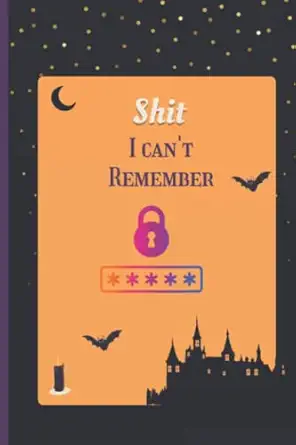 shit i cant remember password keeper for all your passwords and other shit you can t remember like usernames