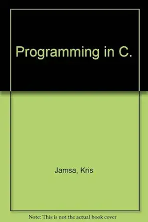 programming in c 1st edition kris a jamsa 0256033137, 978-0256033137