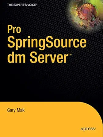 pro springsource dm server 1st edition gary mak ,daniel rubio 1430216409, 978-1430216407
