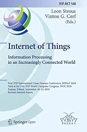internet of things information processing in an increasingly connected world 1st edition leon strous ,vinton