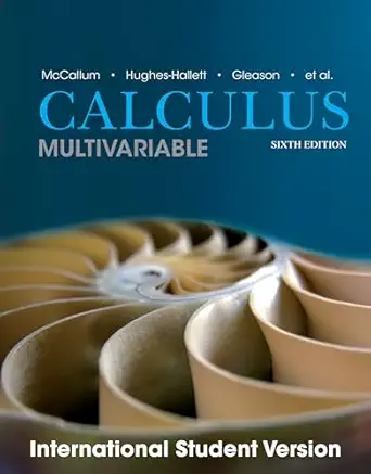 calculus multivariable 6th edition william g mccallum ,deborah hughes hallett ,andrew m gleason ,david o