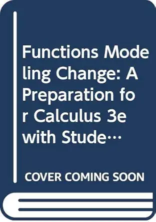 functions modeling change a preparation for calculus 3e with student study guide set textbook and student