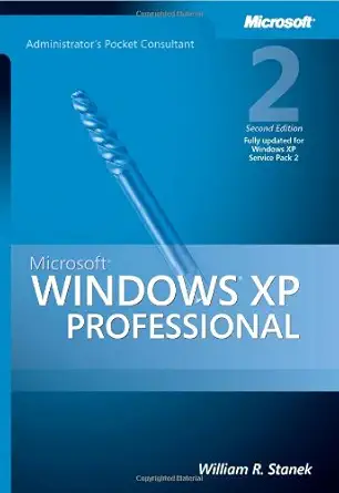 microsoft windows xp professional administrators pocket consultant 2nd edition william r stanek ,william