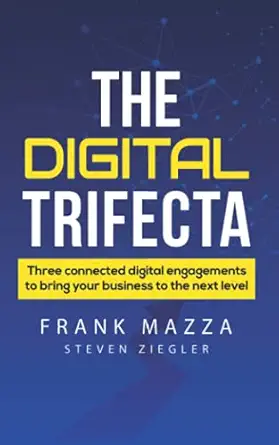 the digital trifecta 1st edition frank mazza ,steven ziegler 979-8528967462