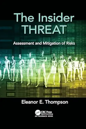 the insider threat 1st edition eleanor e thompson 0367565307, 978-0367565305