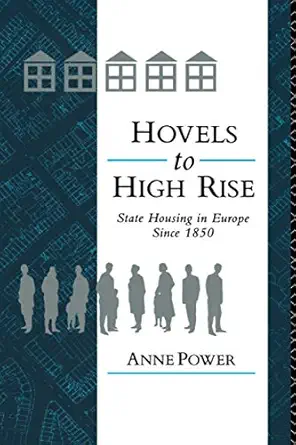 hovels to highrise state housing in europe since 1850 1st edition anne power 0415089360, 978-0415089364