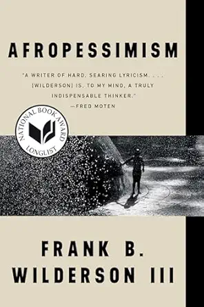afropessimism 1st edition frank b wilderson iii 1324090510, 978-1324090519