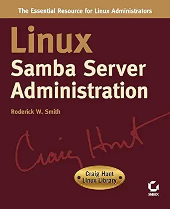 linux samba server administration 1st edition roderick w smith 0782127401, 978-0782127409